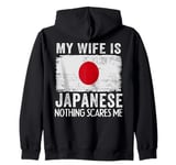 My Wife Is Japanese Nothing Scares Me Husband Zip Hoodie