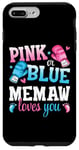 iPhone 7 Plus/8 Plus Pink Or Blue Memaw Loves You Boxing Gender Reveal Party Case