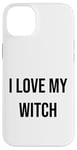 iPhone 14 Plus I Love My Witch Case