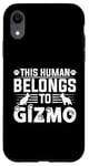 Coque pour iPhone XR Nom du chien Gizmo Cadeau personnalisé This Human Belongs To a Dog