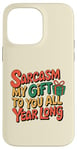 iPhone 14 Pro Max Sarcasm My Gift to You All Year Long Colorful Wrapped Box Case