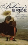 Bellamy's Bride: The Search for Maria Hallett of Cape Cod