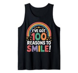 100th Day of School I've Got 100 Reasons to Smile Tank Top