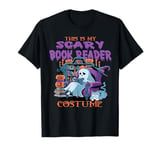 This Is My Scary Book Reader Costume Halloween Ghost Spooky T-Shirt