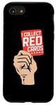 Coque pour iPhone SE (2020) / 7 / 8 I Collect Red Cards -----