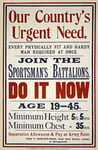 WA112 Vintage WW1 British Our Countrys Urgent Need - Join The Sportsman Battalions World War 1 Recruitment Poster Re-Print - A4 (297 x 210mm) 11.7" x 8.3"