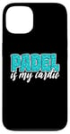 Coque pour iPhone 13 Padel Is My Cardio Sport Citation Cute Padel pour femme