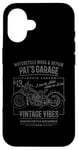 Coque pour iPhone 16 Pat's Garage Design de moto pour le nom Pat