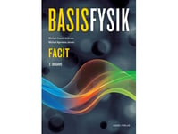 Grundläggande Fysik. Facit, 2:A Upplagan | Michael Cramer Andersen Och Michael Agermose Jensen | Språk: Danska