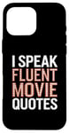 Coque pour iPhone 16 Pro Max Citations drôles pour cinéphiles de I Speak Fluent Movie Citations