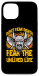 iPhone 13 Don't fear Death fear the unlived Life Viking Case