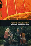 Rufus Reid And Peter Ind: Alone Together DVD