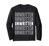 Unwritten Long Sleeve T-Shirt