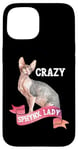 Coque pour iPhone 15 Crazy Sphynx Lady Sphinx Cat Lovers Race Chat