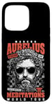 iPhone 15 Pro Max Funny Stoic Philosophy Marcus Aurelius Meditations Tour Case