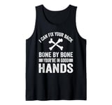 I Can Fix Your Back Bones Funny Orthopedic Chiropractor Tank Top