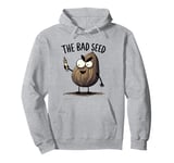 The Bad Seed Quote Funny Kids Boys Girls for Toddlers Pullover Hoodie