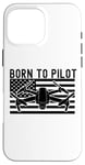 iPhone 16 Pro Max Born To Pilot Drone Quad Copter American Flag Funny Case