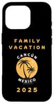 Coque pour iPhone 16 Pro Family Vacation 2025 - cancun Mexico