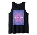 Find Your Center Mindfulness Apparel for Wellness Tank Top