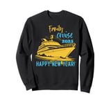 Family Cruise Happy New Year 2025 New Years Eve Party Family Sweatshirt