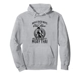 Let This Old Man Show You How To fight Muay Thai Pullover Hoodie