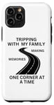 iPhone 11 Pro Tripping With My Family Making Memories One Corner At A Time Case