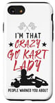 iPhone SE (2020) / 7 / 8 Go Kart Racing Vintage I'm That Crazy Go Kart Lady People Case