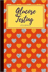 Glucose Testing Journal Small Paperback Book For 2 Full Years Of Blood Sugar re