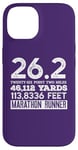 Coque pour iPhone 14 26,2 MILES 46,112 YARDS 313,886 PIEDS MARATHON COURNER Meme