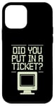 Coque pour iPhone 12 mini Avez-vous mis en place un ticket ? Support informatique, bureau de service amusant