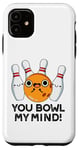 Coque pour iPhone 11 You Bowl My Mind Jeu de mots de bowling amusant