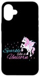 iPhone 16 Plus Sparkle Like A Unicorn Magic Dreams Case