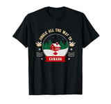 Jingle All The Way To Canada - Canadian Christmas Travel T-Shirt