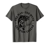 Fishing Dad The Man The Myth The Fish Legend Fisherman T-Shirt