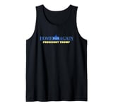 Home Again – President Trump USA Funny Graphic Tank Top