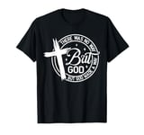 There Was No Way But God Made A Way Christian T-Shirt