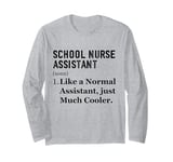 Thank You Appreciation Day School nurse assistant Long Sleeve T-Shirt