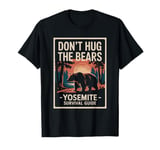 Don’t Hug the Bears Yosemite Survival Guide Funny T-Shirt