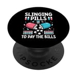 Slinging Pills To Pay The Bills Medicine Pharmacien Pharmacie PopSockets PopGrip Adhésif