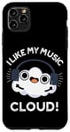 Coque pour iPhone 11 Pro Max I Like My Music Cloud Funny Weather Puns