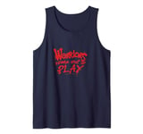 The Warriors Come Out To Play Quote Tank Top