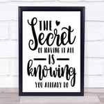 Fingerprint Designs The Secret To Having It All Is Knowing You Already Do Quote Typogrophy Print