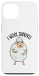 Coque pour iPhone 13 I Wool Survive est un jeu de mots amusant en forme de mouton