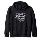 I Will Remember For You Alzheimer's Awareness Zip Hoodie