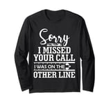 Missed Your Call On The Other Line Angler Fish Fisherman Long Sleeve T-Shirt