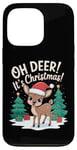 iPhone 13 Pro Oh Deer It's Christmas Pun Funny Xmas Day Quote Phrase Cute Case