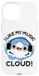 iPhone 15 I Like My Music Cloud Funny Weather Puns Case