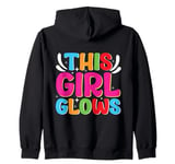 This Girl Glows For Kids Tie Dye Bright Colors 80's And 90's Zip Hoodie