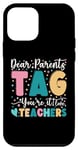 Coque pour iPhone 12 mini Dear Parents Tag You're It Love Teachers Dernier jour d'école